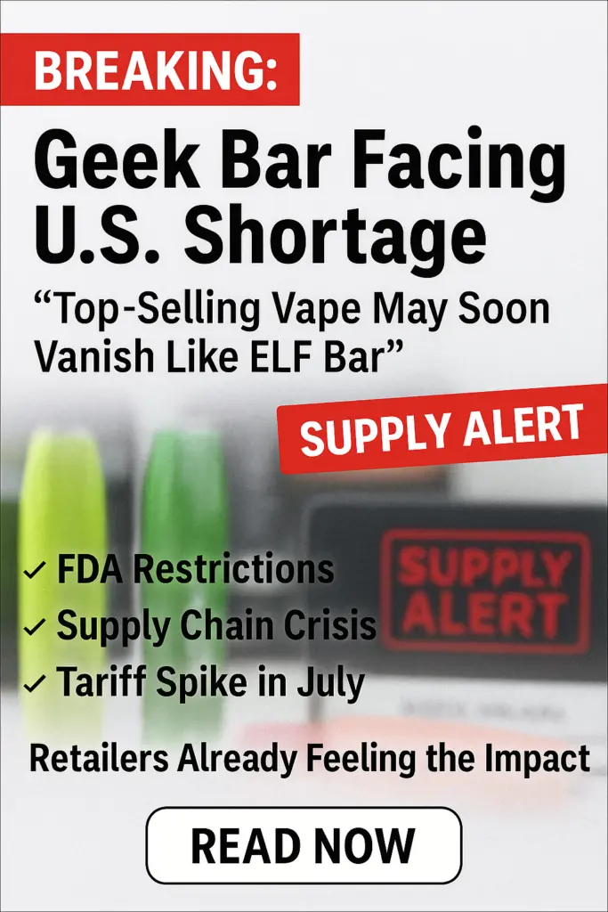 📉 Why Is Geek Bar So Hard to Find Right Now? The Truth Behind the 2025 Vape Shortage