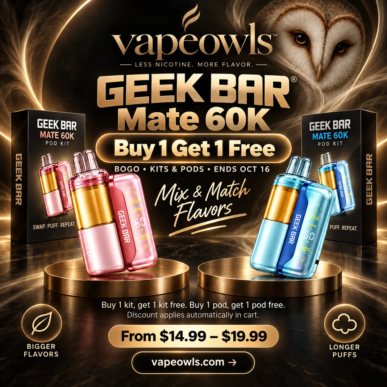Geek Bar Mate 60K - Buy 1 Get 1 Free on kits and pods, ends Oct 16