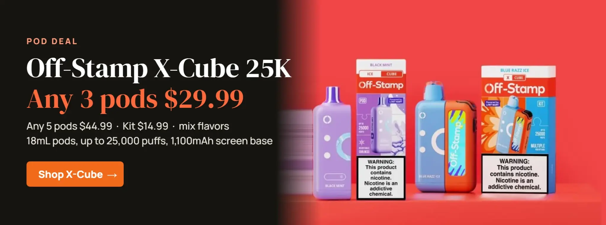 Off-Stamp X-Cube 25K pod deal: any 3 pods $29.99, any 5 pods $44.99, kit $14.99 at VapeOwls